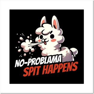 No problama Spit happens no problem Llama Design Posters and Art